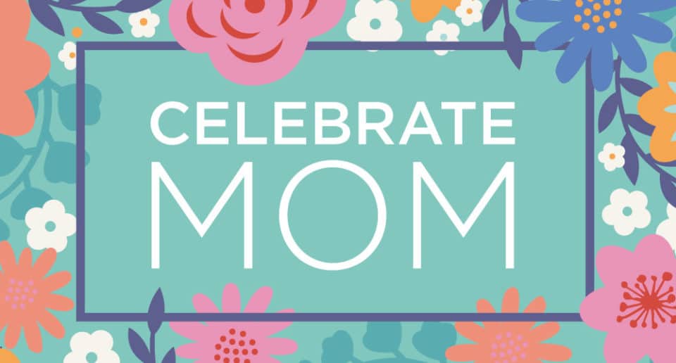 Celebrate Mom banner
